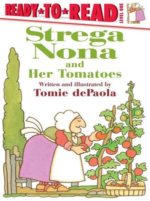 cover image of Strega Nona and Her Tomatoes